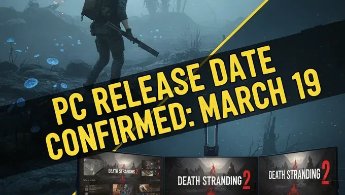 Death Stranding 2 PC Release Date Confirmed for March 19: Features, Versions, and Best Way to Prepare