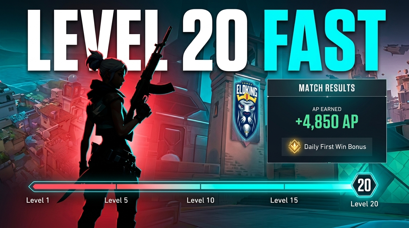 How to Reach Level 20 Fast in VALORANT