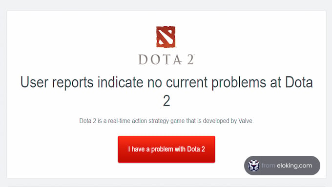 Screenshot showing an update on Dota 2 with the message 'User reports indicate no current problems at Dota 2'
