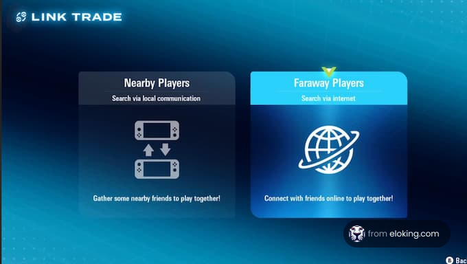 Options for nearby and faraway players to connect in Link Trade.
